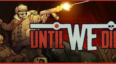 Until We Die Free Download